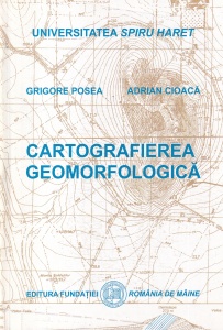 Grigore Posea, Adrian Cioaca - Cartografierea geomorfologica