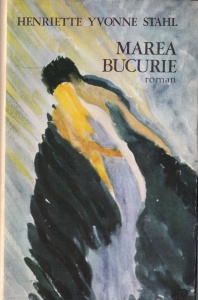 Henriette Yvonne Stahl - Marea bucurie