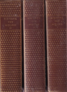 Histoire des moeurs. Publie sous la direction de Jean Poirier, 3 volume (Encyclopedie de la Pleyade)