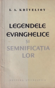 I. A. Kriveliov - Legendele evanghelice si semnificatia lor (1962)