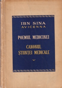 Ibn Sina Avicenna - Poemul medicinei. Canonul stiintei medicale