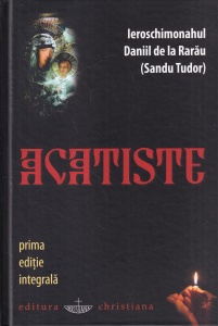 Ieroschimonahul Daniil de la Rarau (Sandu Tudor) - Acatiste