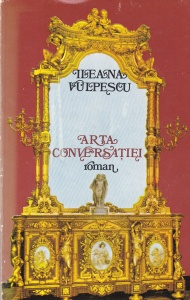 Ileana Vulpescu - Arta conversatiei (1980)