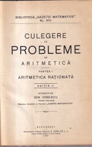 Ion Ionescu - Culegere de probleme de aritmetica, partea intai: Aritmetica rationata (1937)