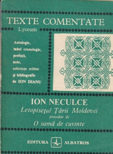 Ion Neculce - Letopisetul Tarii Moldovei precedat de O sama de cuvinte (1984)