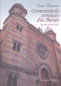 Ionel Popescu - Comunitatile evreiesti din Banat. Secolele XVIII-XIX