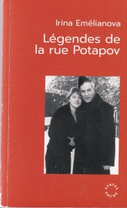 Irina Emelianova - Legendes de la rue Potapov