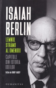 Isaiah Berlin - Lemnul stramb al omenirii. Capitole din istoria ideilor