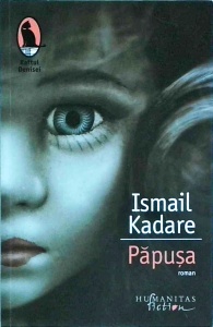 Ismail Kadare - Papusa
