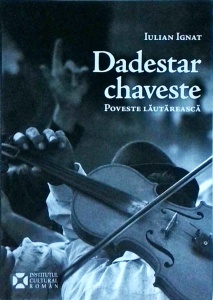 Iulian Ignat - Dadestar chaveste. Poveste lautareasca