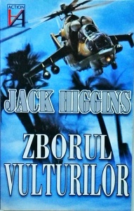 Jack Higgins - Zborul vulturilor