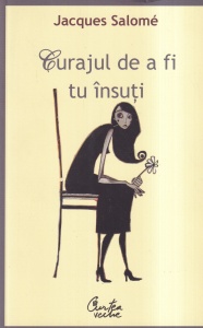 Jacques Salome - Curajul de a fi tu insuti