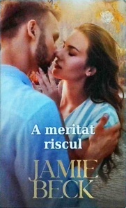 Jamie Beck - A meritat riscul