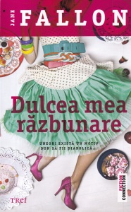 Jane Fallon - Dulcea mea razbunare