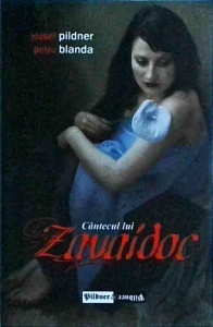 Josef Pildner, Petru Blanda - Cantecul lui Zavaidoc