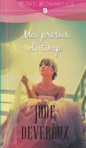 Jude Deveraux - Mai presus de timp