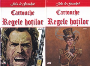 Jules de Grandpre - Cartouche. Regele hotilor, 2 volume