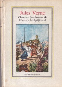 Jules Verne - Claudius Bombarnac. Keraban Incapatanatul (1989)