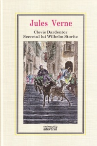 Jules Verne - Clovis Dardentor. Secretul lui Wilhelm Storitz