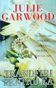 Julie Garwood - Trandafiri pentru ea (1995)