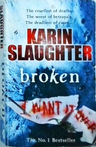 Karin Slaughter - Broken (The Will Trent Series)