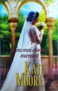 Kate Moore - Cea mai dorita mireasa