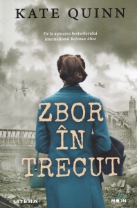 Kate Quinn - Zbor in trecut