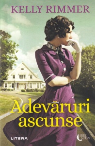 Kelly Rimmer - Adevaruri ascunse