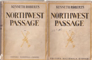 Kenneth Roberts - Northwest Passage, 2 volume. Traducere de Ana Costin (1940)