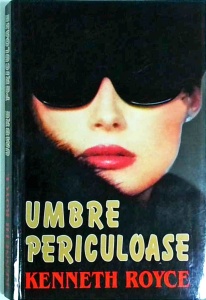 Kenneth Royce - Umbre periculoase