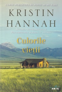 Kristin Hannah - Culorile vietii