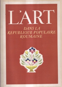 L'art dans la Republique Populaire Roumaine (1954)