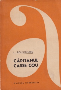 L. Boussenard - Capitanul Casse-Cou
