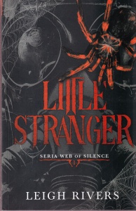 Leigh Rivers - Web of Silence, volumul 1: Little Stranger