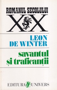 Leon de Winter - Savantul si traficantii