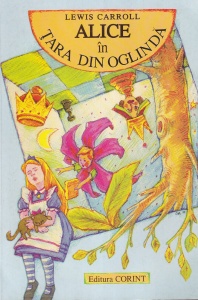 Lewis Carroll - Alice în Tara din Oglinda