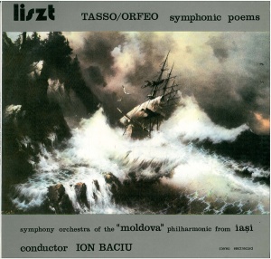 Liszt – Tasso/Orfeo (Symphonic Poems). Symphony Orchestra Of The Moldova Philharmonic From Iasii, conductor Ion Baciu