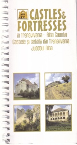 Liviu Stoica, Gheorghe Stoica, Gabriela Popa - Castles and Fortresses in Transylvania: Alba County