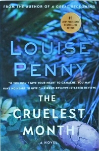 Louise Penny - The Cruelest Month