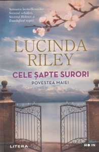 Lucinda Riley - Cele sapte surori. Povestea Maiei