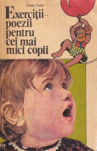 Luiza Carol - Exercitii. Poezii pentru cei mai mici copii