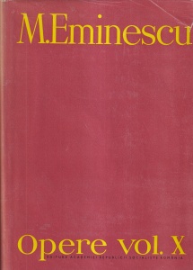 M. Eminescu - Opere, volumul 10: Publicistica. 1 noiembrie 1877 - 15 februarie 1880. Timpul. Cu 16 reproduceri dupa publicatii si manuscrise