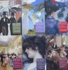 Marcel Proust - In cautarea timpului pierdut, 6 volume: Swann, La umbra fetelor in floare, Guermantes, Sodoma si Gomora, Captiva, Fugara, Timpul regasit