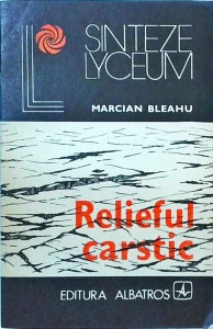 Marcian Bleahu - Relieful carstic