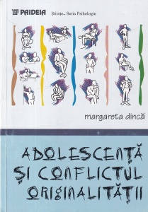 Margareta Dinca - Adolescenta si conflictul originalitatii