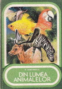 Marin Dumitrescu - Din lumea animalelor. Culegere de texte