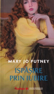 Mary Jo Putney - Ispasire prin iubire (2022)