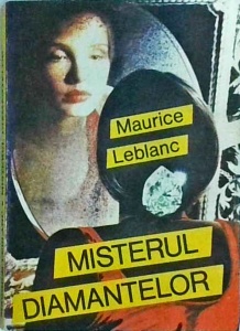 Maurice Leblanc - Misterul diamantelor