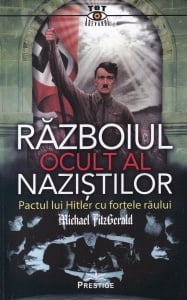 Michael Fitzgerald - Razboiul ocult al nazistilor. Pactul lui Hitler cu fortele raului