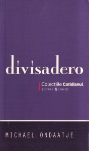 Michael Ondaatje - Divisadero
